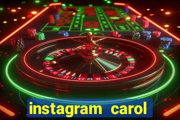 instagram carol muniz bahia